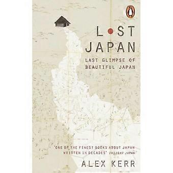 Japão Perdido - Alex Kerr - Livro de bolso - Inglês - Ciência, Medicina e Natureza