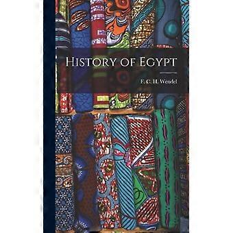 History Of Egypt - F. C. H. Wendel - Hardcover - English Book - History