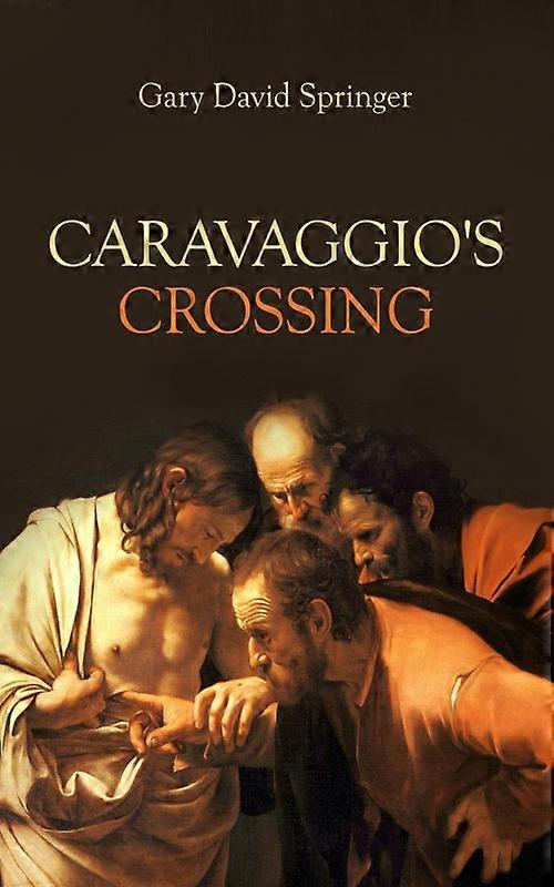 Caravaggios Crossing