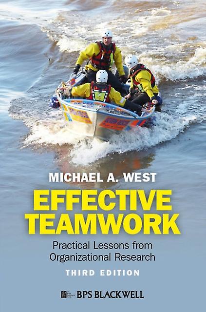 Effective Teamwork by West & Michael A. Lancaster University Management School & UK Paperback