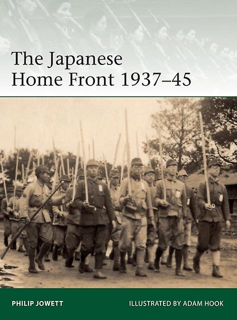 The Japanese Home Front 193745 by Philip Author Jowett Paperback Book