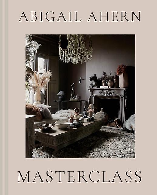 Masterclass - Abigail Ahern - Hardback - English Book - Individual artists, art monographs