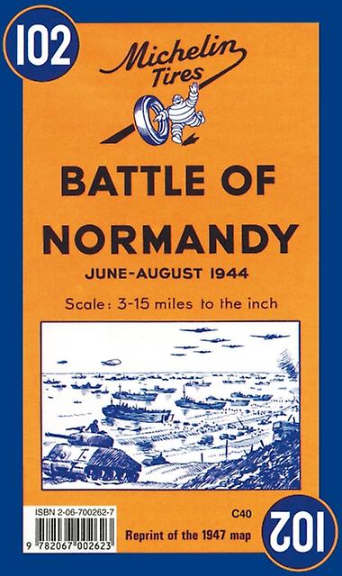 Battle Of Normandy Michelin Historical Map 102 by Michelin Paperback Book