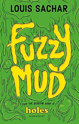 Fuzzy Mud - Louis Sachar