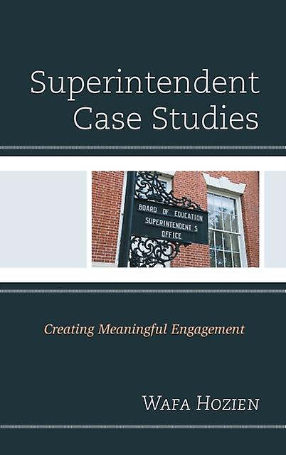 Superintendent Case Studies by Wafa Hozien Paperback Book
