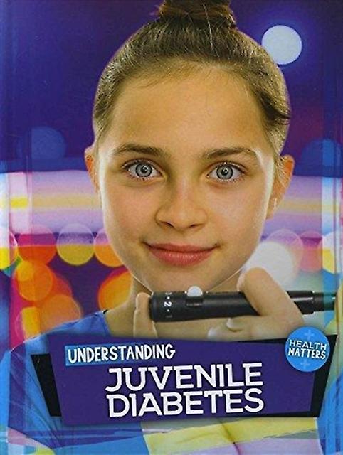 Understanding Juvenile Diabetes by Holly Duhig Paperback Book