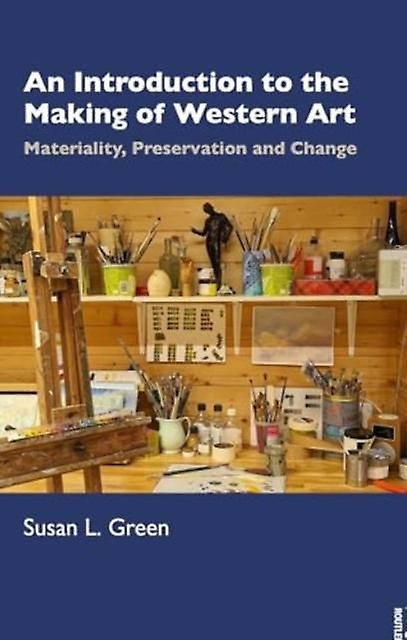 An Introduction To The Making Of Western Art by Susan L. Green Paperback Book