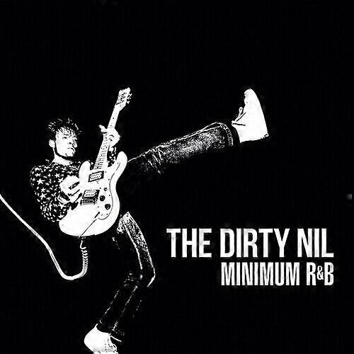 The Dirty Nil : Minimum R&B CD (2017)