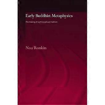 Early Buddhist Metaphysics