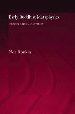 Early Buddhist Metaphysics