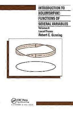 Introduction to Holomorphic Functions of Several Variables Volume II