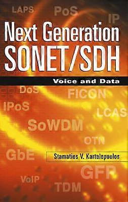 Next Generation SONET/SDH - Voice and Data