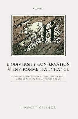Biodiversity Conservation and Environmental Change