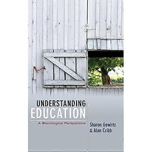 Understanding Education: a Sociological Perspective
