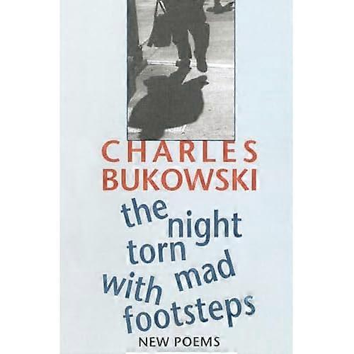 The Night Torn Mad with Footsteps: New Poems