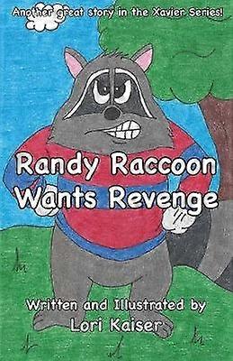 Randy Raccoon Wants Revenge