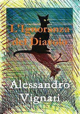 L'Ignoranza Del Diavolo