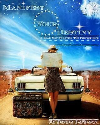 Manifest Your Destiny