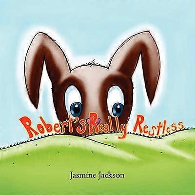 Robert's Really Restless