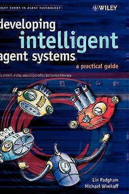 Developing Intelligent Agent Systems