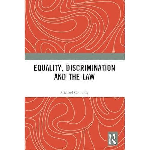 Equality, Discrimination and  the Law