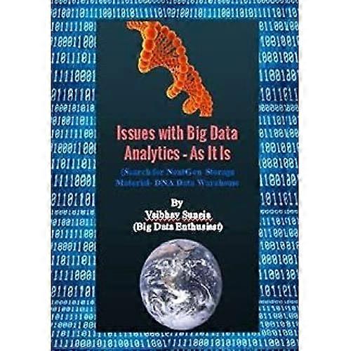 Issues with Big Data Analytics-As It Is