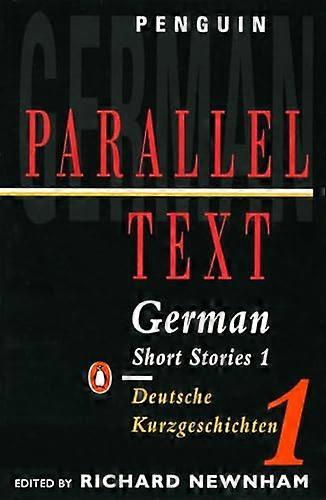 Parallel Text: German Short Stories: Deutsche Kurzgeschichten