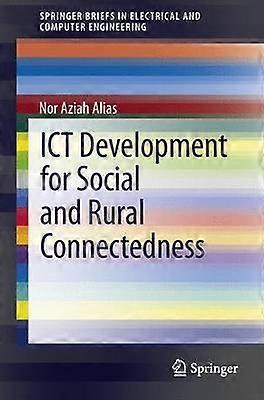 ICT Development for Social and Rural Connectedness