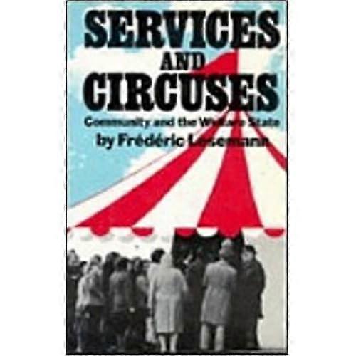 Services and Circuses: Community and the Welfare State