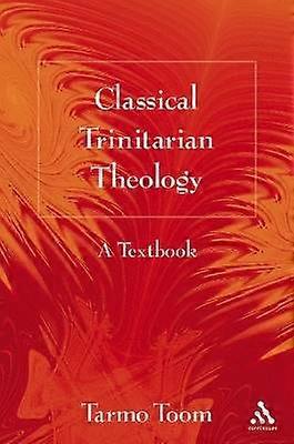 Classical Trinitarian Theology
