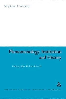 Phenomenology Institution and History