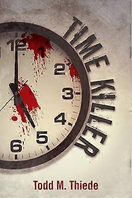Time Killer Max Larkin Mysteries No 1