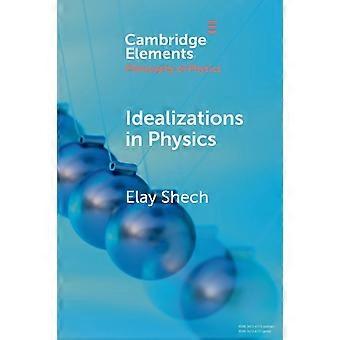 Idealizações na Física - Elay Shech