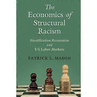 A Economia do Racismo Estrutural - Patrick L. Mason