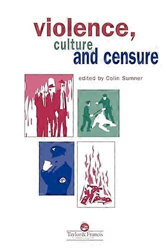 Violence Culture And Censure