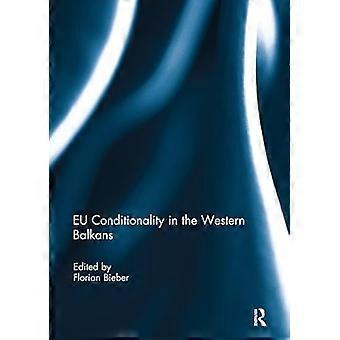 EU Conditionality in the Western Balkans