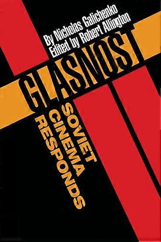 Glasnost Soviet Cinema Responds
