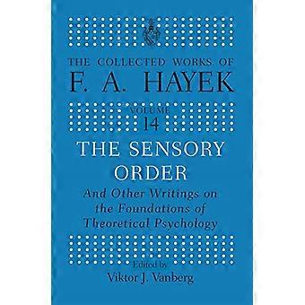 L'ordine sensoriale e altri scritti sui fondamenti della psicologia teorica (le opere raccolte di F.A. Hayek)