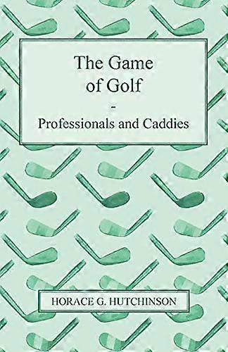 Il gioco del golf - Professionisti e Caddy