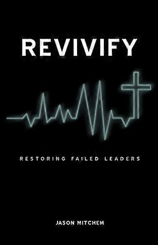 Revivify: Gjenopprette mislykkede ledere