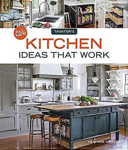 All New Kitchen Ideas That Work