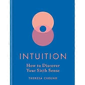 Intuition: Wie du deinen sechsten Sinn entdeckst