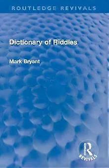Dictionary Of Riddles - Mark Bryant
