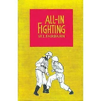 All-in Fighting - Captain W.E. Fairbairn