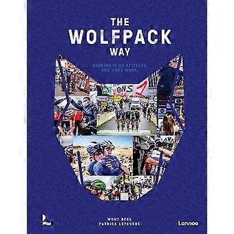The Wolfpack Way Winning Is An Attitude. And Hard Work - Wout Beel - Hardcover - en Book