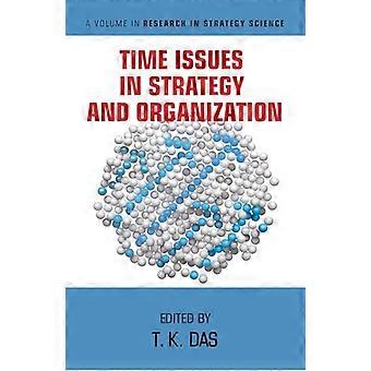 Time Issues in Strategy and Organization