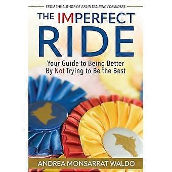 Rouler imparfaitement : Votre guide pour s'améliorer sans chercher à être le meilleur