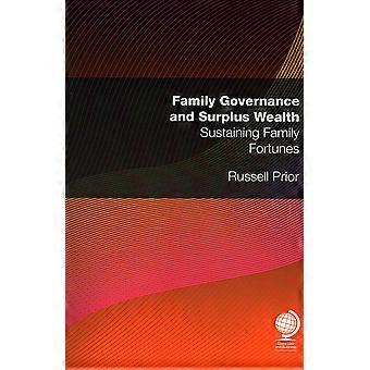 Family governance and surplus wealth sustaining family fortunes