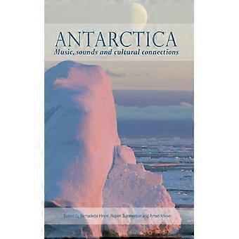 Antarctica Music Sounds And Cultural Connections