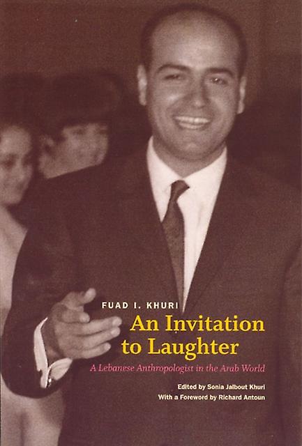 An Invitation To Laughter by Fuad I. Khuri Paperback Book